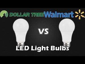 LED Light Bulbs Now At Dollar Tree! With Wal-Mart Comparison