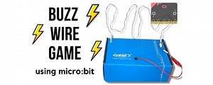 DIY Buzz Wire Game Using micro:bit