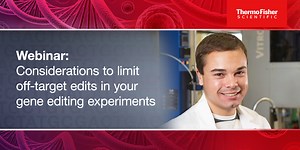 Considerations to Limit Off-Target Edits in your Gene Editing Experiments