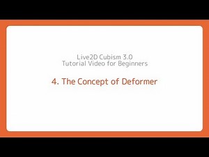 [Official] Live2D Cubism 3.0 Tutorial 04 "The Concept of Deformer"