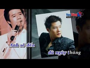 Anh Sẽ Đến KARAOKE QUANG DŨNG