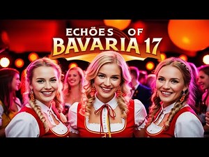 Echoes Of Bavaria 17 - Volksmusik Melodies