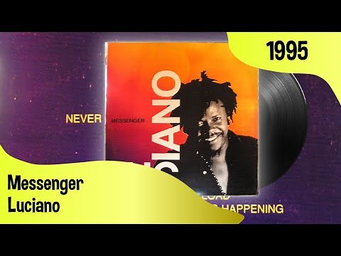 Luciano ‎– Messenger + LYRICS (Luciano ‎– Messenger, Island Records, 1995)
