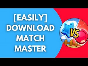 How To Download Match Master