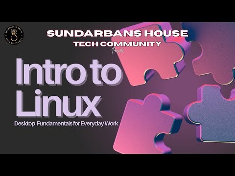 Intro to Linux - Desktop Fundamentals for Everyday Work | Sundarbans House