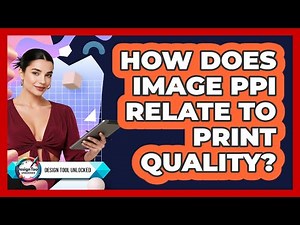 How Does Image PPI Relate To Print Quality?