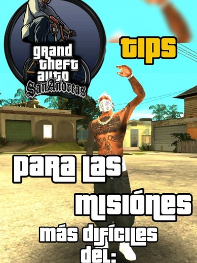 Consejos para Completar Misiones en GTA San Andreas