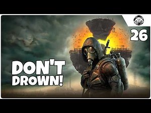 S.T.A.L.K.E.R. 2: Don't Drown! | Chapter 2 ep.26