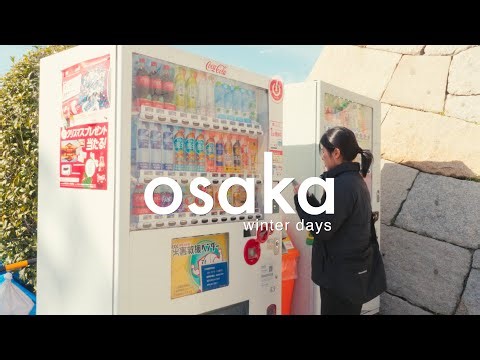 5 winter days in osaka | japan travel vlog