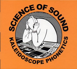 Science Of Sound - Kaleidoscope Phonetics