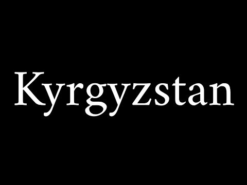 How to Pronounce Kyrgyzstan (Country)