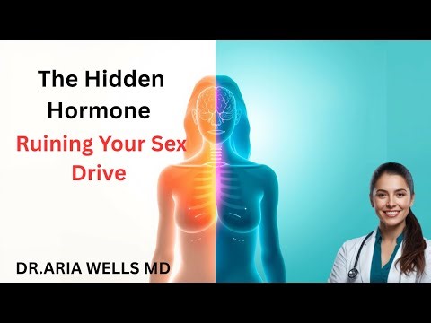 The Hidden Hormone Imbalance Ruining Your Sex Drive — And How to Fix It | Dr. Aria Wells, MD