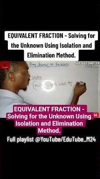 EQUIVALENT FRACTION - Solving for the Unknown Using Isolation and Elimination Method.#mathmadeeasy