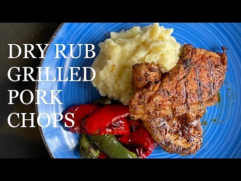 How To Dry Rub and Grill Pork Chops