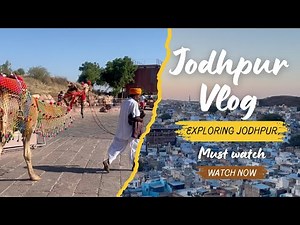 JODHPUR Complete Travel Guide 🇮🇳 | Food, Culture, History & Hidden Gems | Jodhpur Vlog