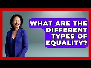 What Are The Different Types Of Equality? - Gender Equality Network