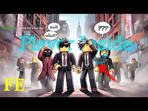 Script Showcase | Fe Player Inside