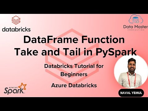 10. DataFrame Function: Take and Tail in PySpark |Databricks Tutorial for Beginners|Azure Databricks