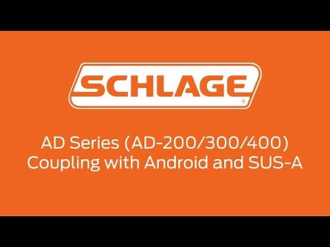 Schlage AD Series - Coupling with Android Device and SUS-A