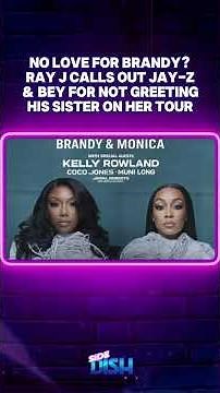 Beyonce-Brandy Beef? Ray J Calls Out Bey & Jay-Z for Ignoring Brandy Love on 'The Boy is Mine' Tour