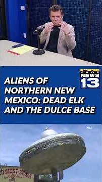 Aliens of northern New Mexico: Dead elk and the Dulce base