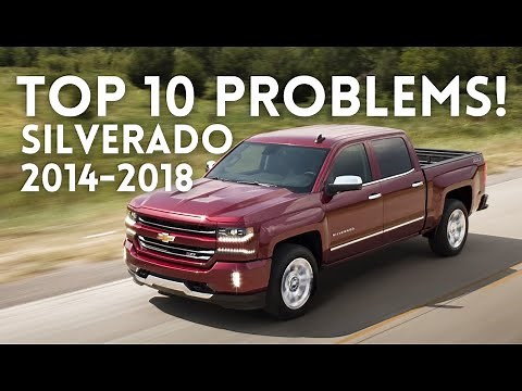 OWNER REVIEWS! CHEVROLET SILVERADO 2014 - 2018 3RD GENERATION RELIABILITY PROBLEMS MAINTENANCE