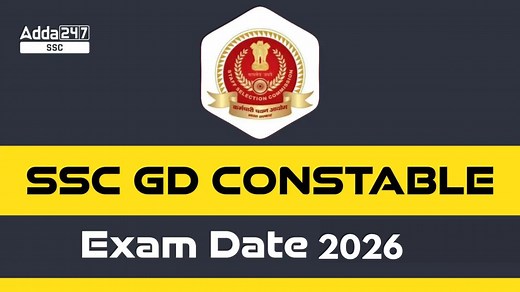 SSC GD Constable Exam Date 2026: Important Dates and Selection Process