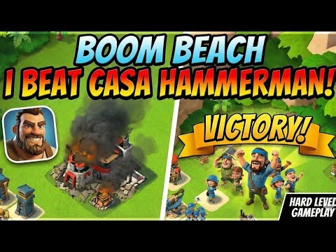 Easiest way to Beat Casa Hammerman Boom Beach | Boom Beach Strategy | Casa Hammerman Takedown