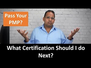 What Certification Should I do Next After the PMP