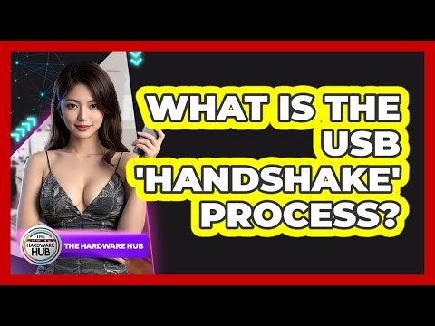 What Is The USB 'handshake' Process? - The Hardware Hub