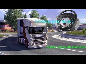 Tutorial ETS 2 - Como colocar Rádios no Euro Truck Simulator 2?