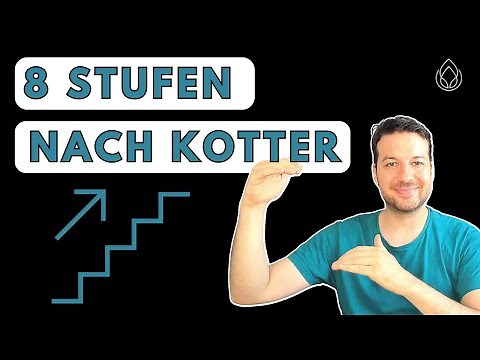 Change Management Projekt nach John Kotter | 8 Stufen Change Prozess | Leading Change