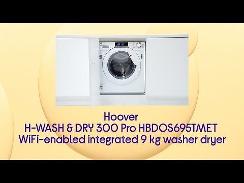 Hoover H-WASH & DRY 300 Pro HBDOS695TMET WiFi-enabled Integrated 9kg Washer Dryer - Product Overview