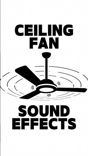 Ceiling Fan Sound Effects