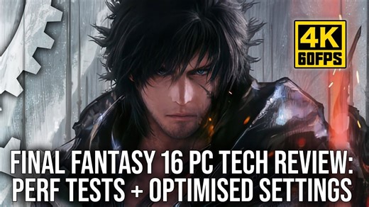【4K60帧】数毛社《最终幻想16》PC版技术评测 推荐优化设置 | 作者：Digital Foundry | 机翻中文