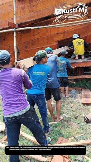 Manual Installation of Large Wooden Hull Beam | Traditional Boat Construction Process.