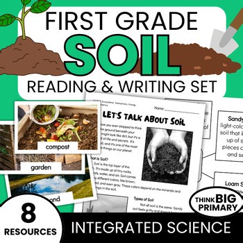 1st Grade Soil Nonfiction Science ELA Unit: Reading & Writing
