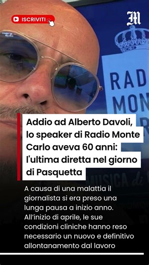 Morto Alberto Davoli, lo speaker di Radio Monte Carlo aveva 60 anni