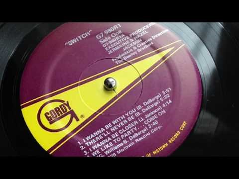 Switch - I Wanna Be Closer