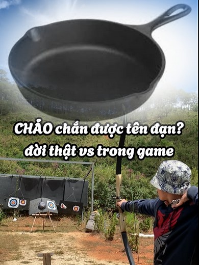 Thử thách bắn cung vào chảo !! ngoài đời và trong game liệu có khác biệt!! #thuthachbancung ##hướngdanbancung #baobancung #clbbancungdalat #cachbancungcoban #bắncungđàlạt #bắncungcanban #bancungthethao #bancungtruyenthong