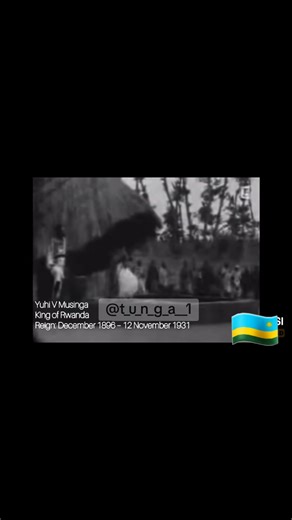 Rwanda 🇷🇼between 1895–1931 during the reign of King Yuhi V Musinga
