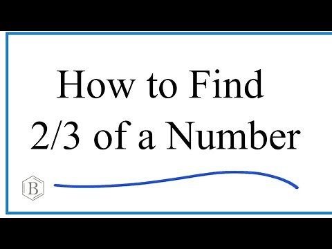 How to Find 2/3 (two-thirds) of a Whole Number