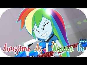 Awesome As I Wanna Be (Extended) | MLP: Equestria Girls | Rainbow Rocks! [HD]