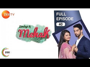 Zindagi Ki Mehek - Full Ep - 40 - Shaurya, Mehek, Shwetlana - Zee TV