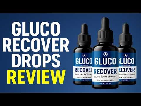 Gluco Recover Drops Review ⚠️ Legit Blood Sugar Supplement or Online Scam? Truth Revealed!