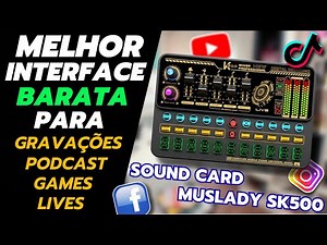 Aprenda Como usar Sound Card Muslady SK500 Interface Com Stream Deck