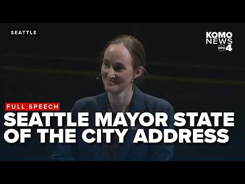 FULL SPEECH: Seattle Mayor Katie Wilson gives State of the City address