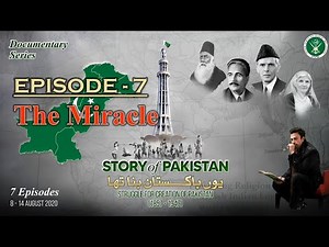 Story of Pakistan (Episode 7) | The Miracle | Narrated by Shan | 14 Aug 2020 | ISPR