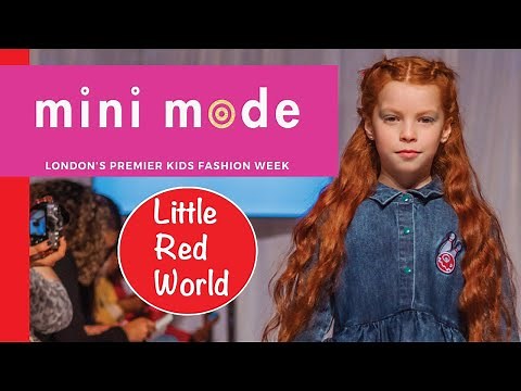MINI MODE - LONDON KIDS FASHION WEEK - KIDS RUNWAY FASHION SHOW - FEB 2019 | Little Red World