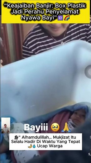 "The Miracle of a Plastic Box Turning into a Magic Boat, Saving a Baby in the Midst of a Flood."